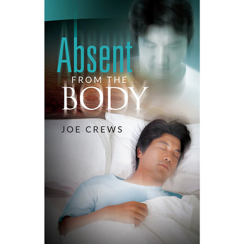 Absent From The Body (PB) by Joe Crews - English language