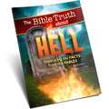The Bible Truth About Hell: Separating the Facts From the Fables - English language