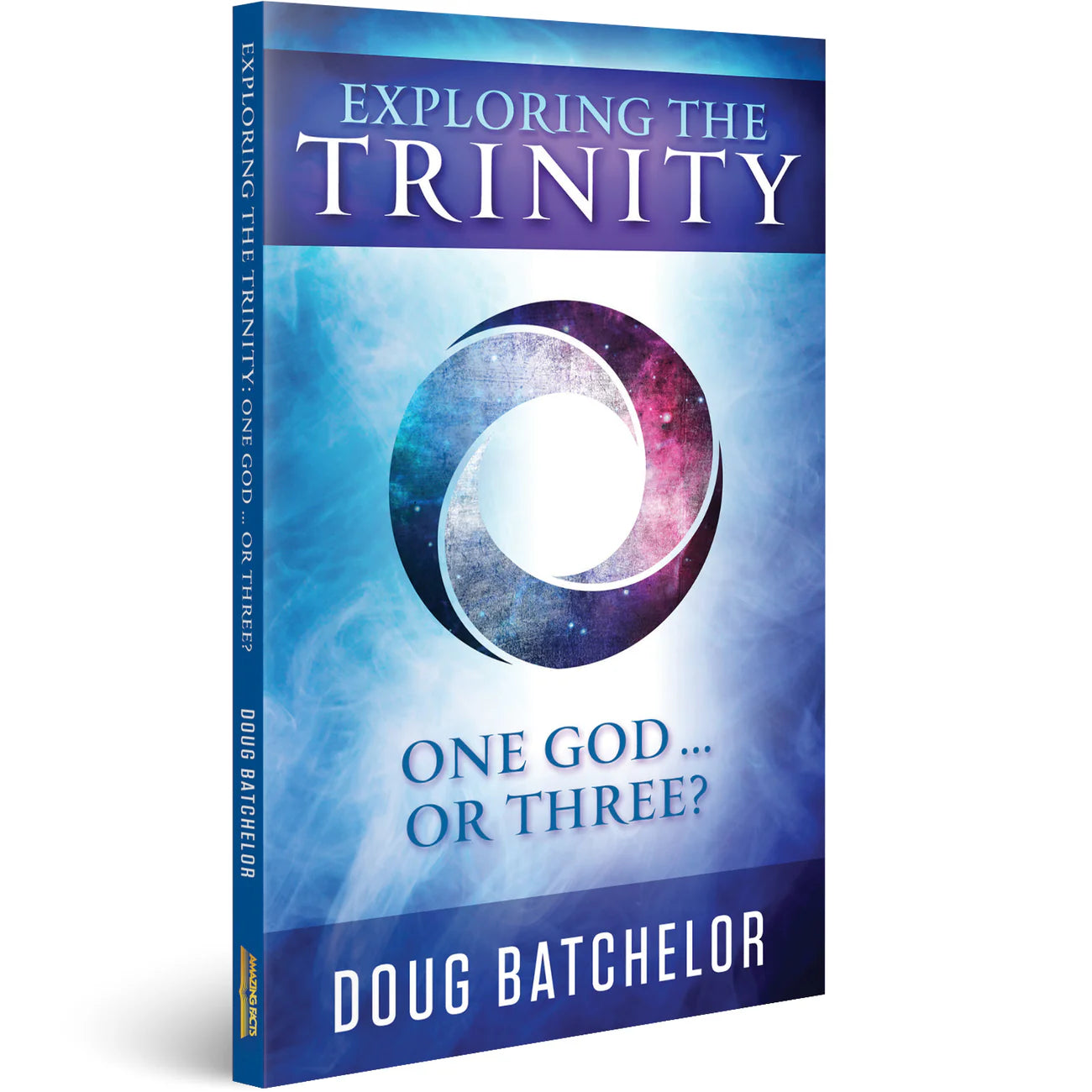 Exploring the Trinity: One God ... or Three? by Doug Batchelor - English Language