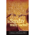 Is Sunday Really Sacred? (PB) by Joe Crews - english language