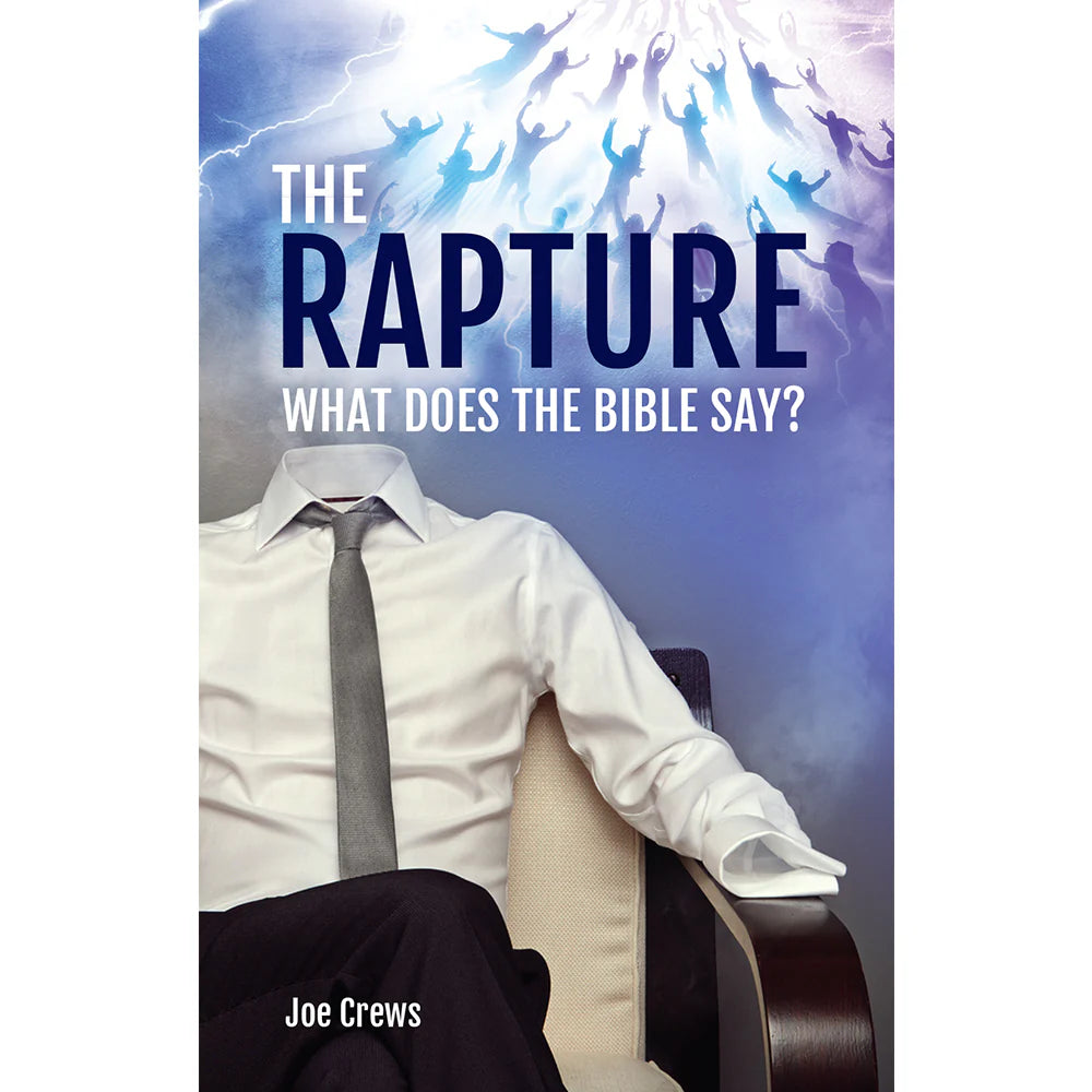 The Rapture: What does the Bible say? (PB) by Joe Crews - English language