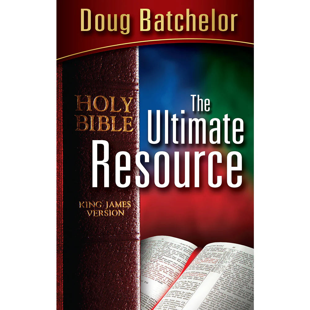 The Ultimate Resource (PB) by Doug Batchelor -English language